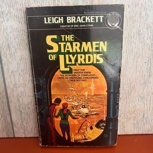 The Starmen of Llyrdis Leigh Brackett 1980 Del Rey Sci-Fi PB Dean Ellis Art